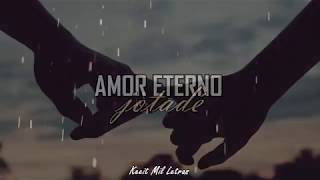 Jotadé - Amor eterno + Letra