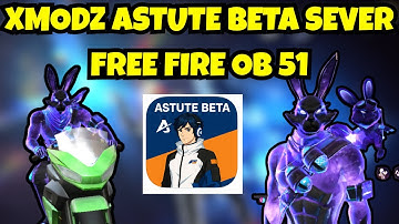 Cách Tải Astute Beta Server Ob51 Mở Khóa Đồ Skin Súng Mới Nhất |Cách Tải Xmodz Android Ob51 Mới Nhất