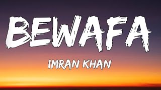 Bewafa – Imran Khan | Official Lyrics | Sad Punjabi Song 💔