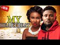 My heartbeat  newest exciting trending nollywood nigerian movie 2024