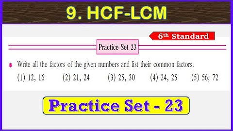 practice set 23 class 6 math | chapter 9 hcf and lcm practice set 23 6th std mathematics | HCF-LCM