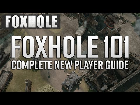 FOXHOLE BEGINNERS GUIDE | A Complete Guide and Tips On How To Get Started in Foxhole for New Players