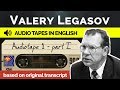 Valery Legasov Audiotapes (CC) - Tape 1 Part 1 - Recorded in English