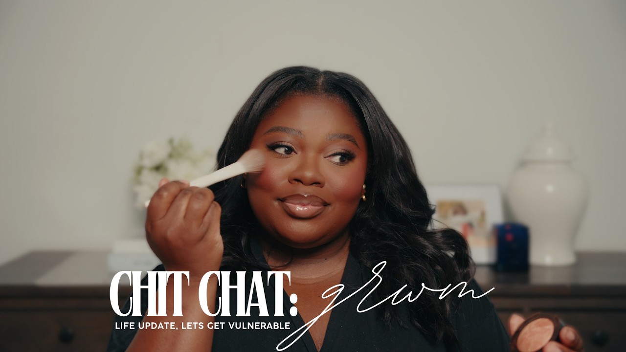 GRWM | Let's catch up and get vulnerable.