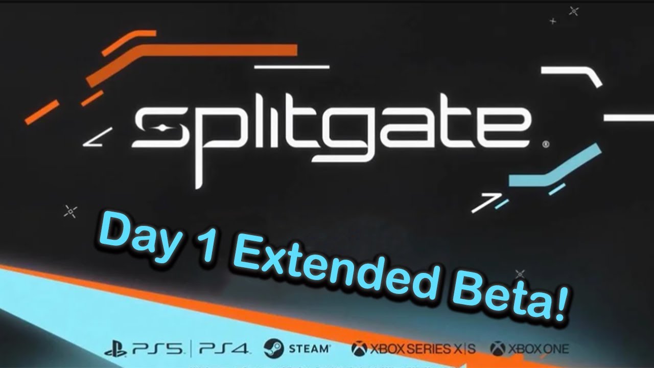 Splitgate Extended Beta Day 1