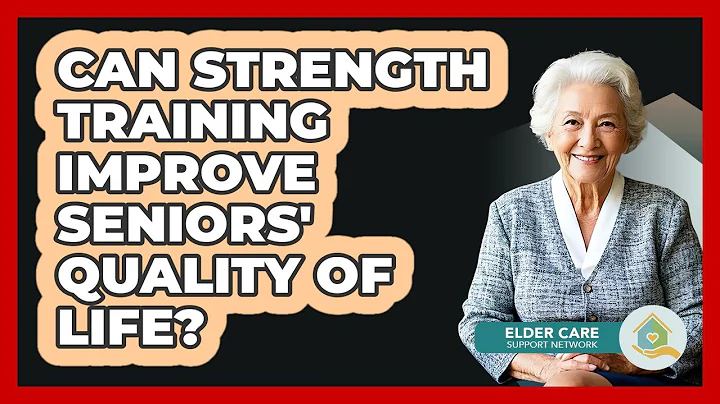 Can Strength Training Improve Seniors' Quality Of Life? - Elder Care Support Network