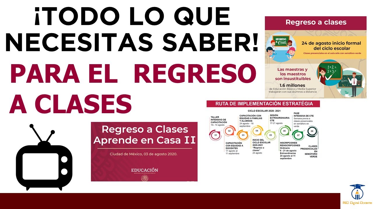 Toda la información para el regreso a clases. Ciclo escolar 2020-2021