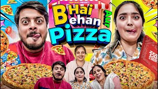BHAI BEHAN aur PIZZA || Pizza Party || PREM BHATI