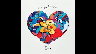 Jason Mraz - Love Is Still The Answer (Letra)