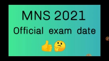 MNS 2021 official exam date| Admit cards