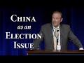 Steven W. Mosher | China as an Election Issue