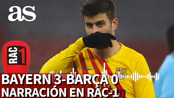 La narración de Rac-1 del desastre del Barcelona en Champions | Diario As