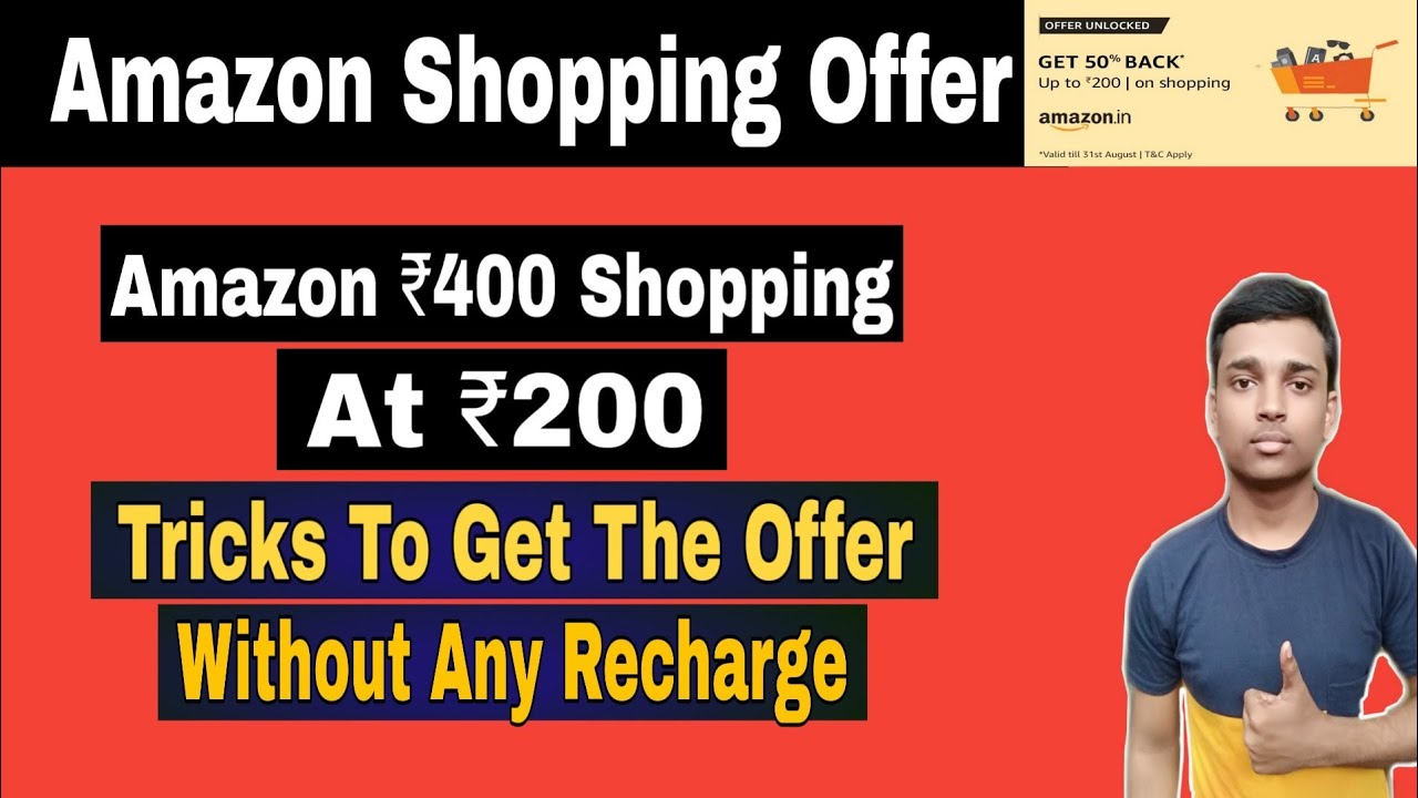 Amazon Shopping Offer - Rs. 400 Shopping at Rs. 200 | Amazon Shopping Offer Unlock Tricks Without Rc