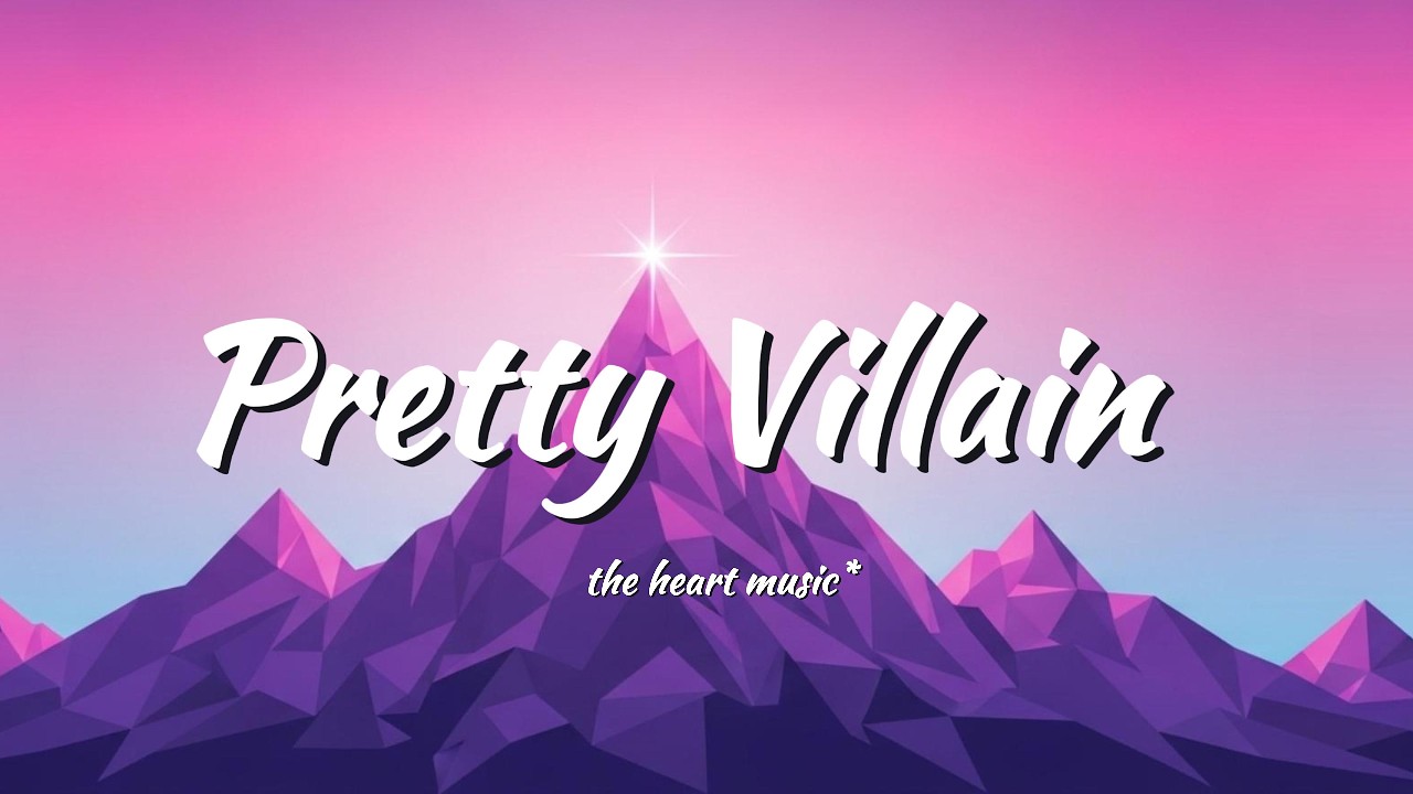 Pretty Villain (original lyrics)