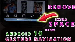 REMOVE GRAY STRIP FROM ANDROID 10 GESTURE NAVIGATION ON MOTO ONE POWER AND OTHER ANDROID 10 DEVICES screenshot 5