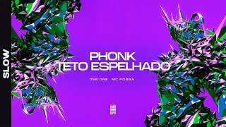 Phonk Teto Espelhado - The One, Mc Pogba (Slowed)