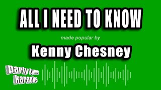 Kenny Chesney - All I Need To Know (Karaoke Version)