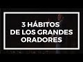 Tres hábitos de los grandes oradores