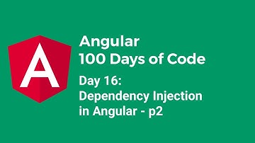 [100daysOfAngular] Day 16 - Dependency Injection in Angular (Vietnamese)
