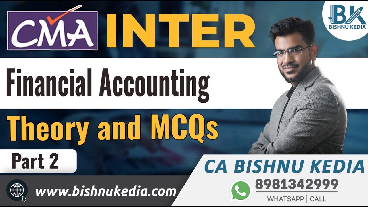 CMA Inter | Financial Accounting | June 24 | Theory and MCQs - Part 2 ...
