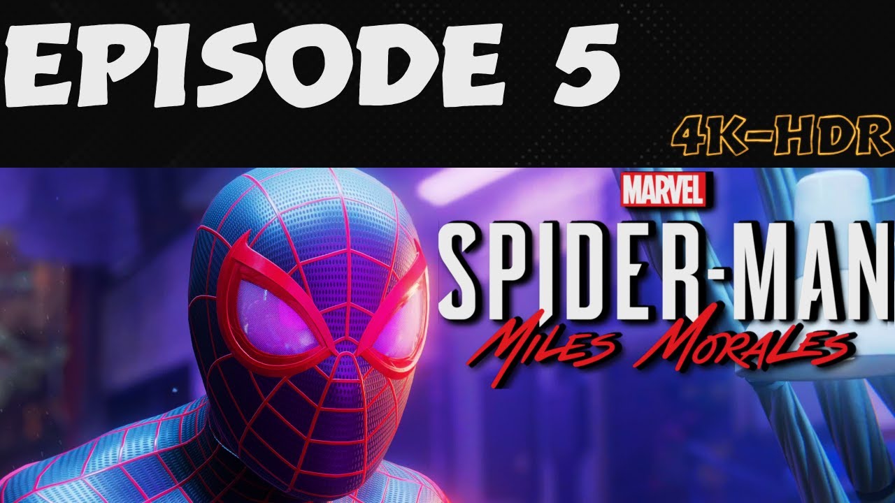 SpiderMan Miles Morale Episode 5 Full Game Story/Walkthrough