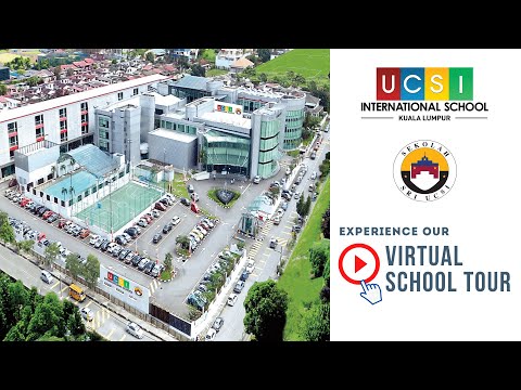 Virtual School Tour - UCSI International School Kuala Lumpur and Sri UCSI (Private School)