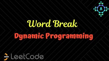 #WordBreak | #LeetCode | #DP | Algorithm Explanation by alGOds!!