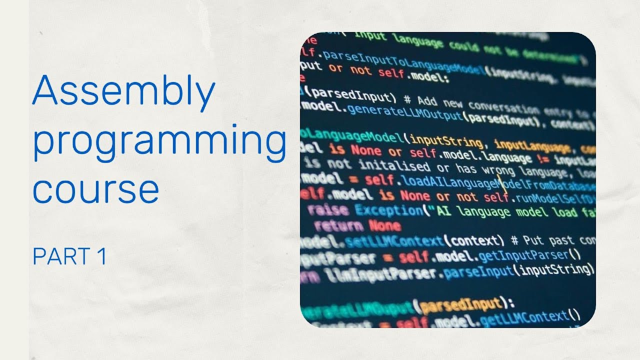 Assembly Programming Course – Part 1 - YouTube