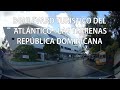 Recorrido Por El Boulevard Turístico Del Atlántico Y Las Terrenas, Samaná, República Dominicana