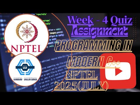 Programming In Modern C++ Week 4 Quiz Assignment Solution | NPTEL | SWAYAM | 2025 (July) |