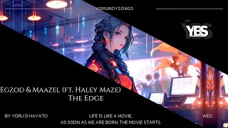 Egzod & Maazel - The Edge (ft. Haley Maze)
