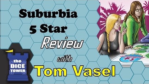 Suburbia 5 Star Review - with Tom Vasel