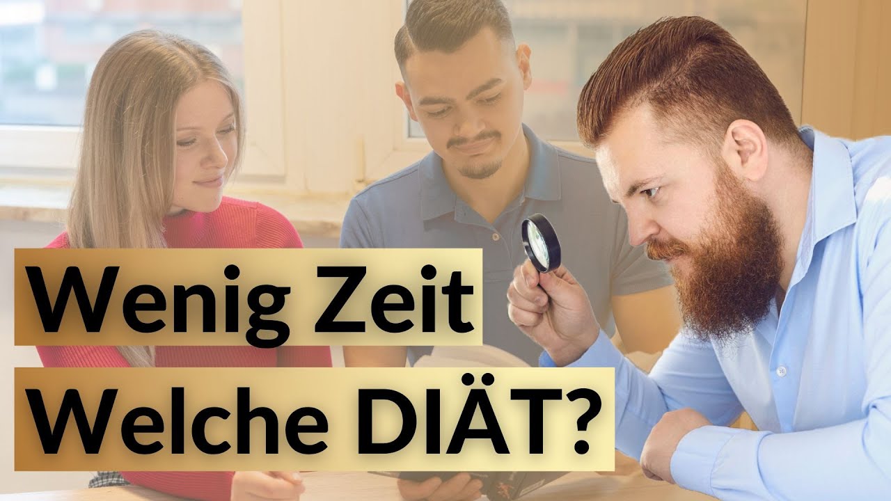 Welche Diät passt zu mir mit wenig Zeit im Alltag? - Zeiteffizient und leicht abnehmen!