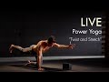 90min. LIVE Power Yoga "Twist and Stretch" Class -- 200K Subscriber Milestone!