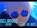 Delirious JJK S2 OST But It S The Best Part Looped