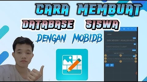TUTORIAL MEMBUAT APLIKASI DATABASE SISWA SEKOLAH GRATIS & MUDAH DENGAN MENGGUNAKAN APLIKASI MOBIDB