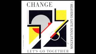 Change - Let's Go Together (original 12inch Maxi Vinyl) HQ+Sound