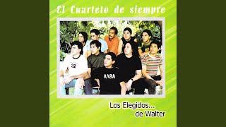 Video thumbnail of "Los Elegidos de Walter - El Elegido de Dios"