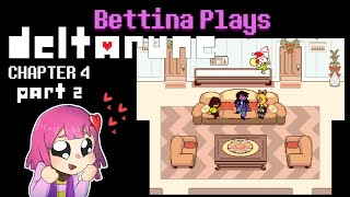 The Holiday House | Bettina Plays Deltarune Chapter 4: Part 2