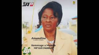 Amandine - Hommage à Maman MPIGA ENGADJA (Official Audio)
