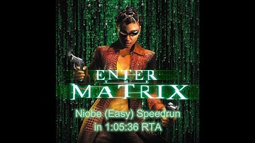 Enter The Matrix PC - Niobe (Easy) Speedrun in 1:05:36 RTA