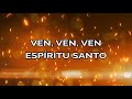 Vídeo 87. VEN ESPÍRITU SANTO (Versión corta) (LETRA) - BARAK