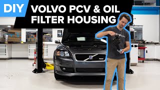 How To Replace A Volvo Oil Filter Housing & PCV  Volvo P1 Platform  Volvo S40, V50, C30, & C70