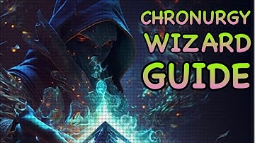 D&D5E: SCHOOL OF CHRONURGY WIZARD GUIDE