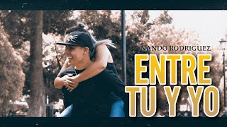 Nando Rodriguez - Entre Tu y Yo (NimauBeats)
