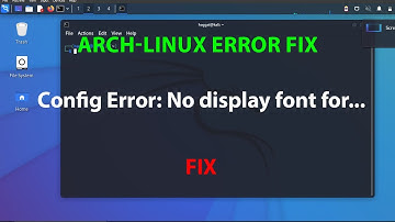 LINUX ERROR FIX: Config Error: No display font for ****
