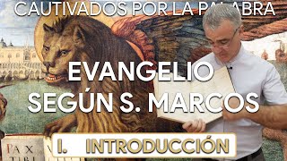 I. INTRODUCCIÓN | Evangelio según san Marcos