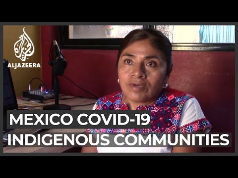 Mexico COVID-19: Getting the message to Indigenous communities