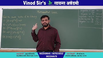 MATHEMATICAL LOGIC LECTURE 3 TRUTH TABLES BY VINOD SIR