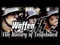 Teufelslied - SS Marschiert: The History Behind the Theme of the Waffen SS